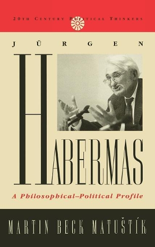 Паперова книга «Jurgen Habermas: A Philosophical-Political Profile», автор Мартін Бек Матустік - фото №1