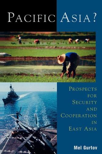 Паперова книга «Pacific Asia?: Prospects for Security and Cooperation in East Asia», автор Мел Гуртов - фото №1