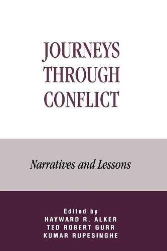 Бумажная книга «Journeys Through Conflict: Narratives and Lessons», авторов Хейворд Р. Алкер, Кумар Рупесингхе - фото №1