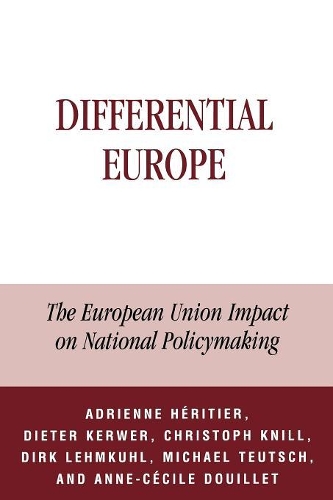 Бумажная книга «Differential Europe: The European Union Impact on National Policymaking», авторов Энн-Сесиль Дуйе, Кристоф Книлл, Дитер Кервер, Дирк Лемкуль, Майкл Тойч - фото №1