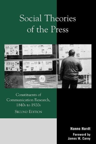 Бумажная книга «Social Theories of the Press: Constituents of Communication Research, 1840s to 1920s», автор Ханно Хардт - фото №1