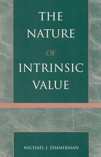 Бумажная книга «The Nature of Intrinsic Value», автор Майкл Дж. Циммерман - фото №1