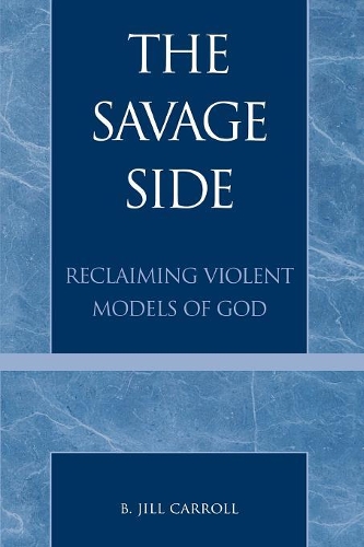 Паперова книга «The Savage Side: Reclaiming Violent Models of God», автор Джилл Б. Керролл - фото №1