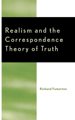 Паперова книга «Realism and the Correspondence Theory of Truth», автор Річард Фумертон - фото №1