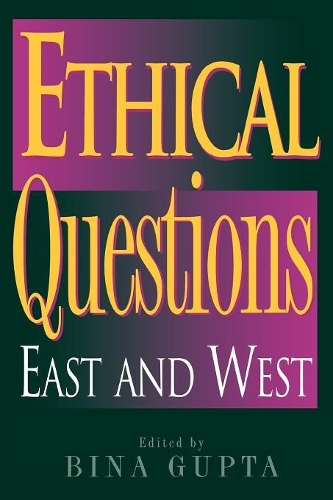 Бумажная книга «Ethical Questions: East and West», автор Бина Гупта - фото №1