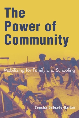 Бумажная книга «The Power of Community: Mobilizing for Family and Schooling», автор Конча Дельгадо-Гайтан - фото №1