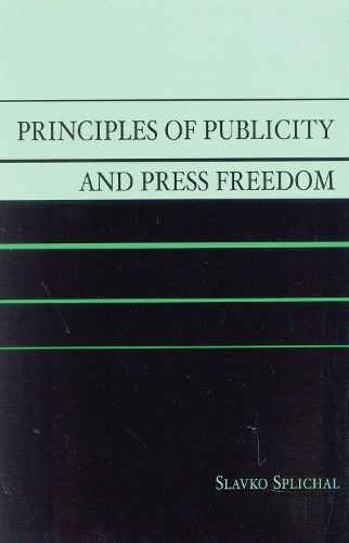 Паперова книга «Principles of Publicity and Press Freedom», автор Славко Сплічал - фото №1