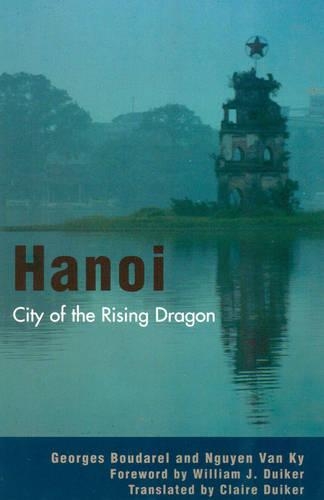 Бумажная книга «Hanoi: City of the Rising Dragon», авторов Жорж Бударель, Нгуен Ки - фото №1