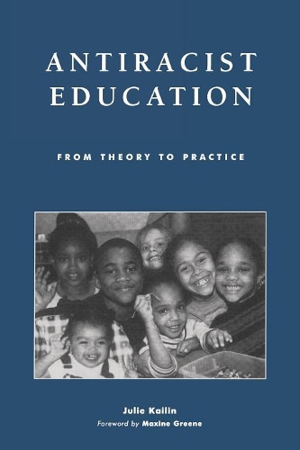 Бумажная книга «Antiracist Education: From Theory to Practice», автор Джули Кайлин - фото №1
