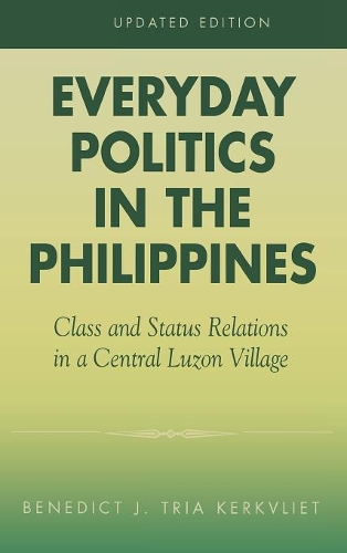 Бумажная книга «Everyday Politics in the Philippines: Class and Status Relations in a Central Luzon Village», автор Бенедикт Дж. Триа Керквлиет - фото №1