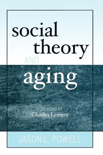 Паперова книга «Social Theory and Aging», автор Джейсон Л. Пауелл - фото №1