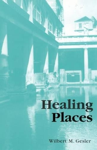 Паперова книга «Healing Places», автор Вілберт М. Геслер - фото №1