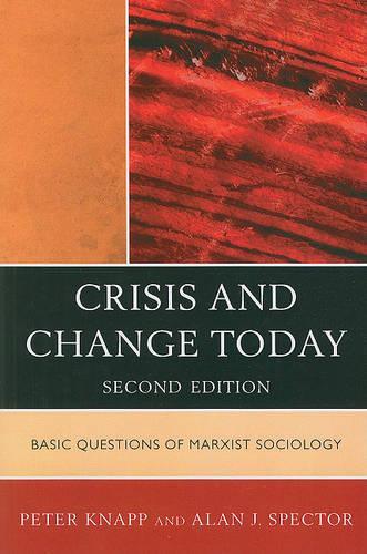 Бумажная книга «Crisis and Change Today: Basic Questions of Marxist Sociology», автор Питер Кнапп - фото №1