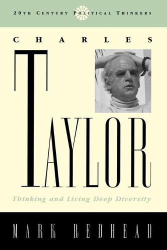 Бумажная книга «Charles Taylor: Thinking and Living Deep Diversity», автор Марк Редхед - фото №1