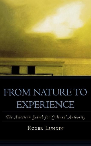 Бумажная книга «From Nature to Experience: The American Search for Cultural Authority», автор Роджер Лундин - фото №1