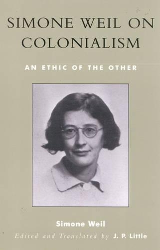 Паперова книга «Simone Weil on Colonialism: An Ethic of the Other», автор Сімона Вейль - фото №1