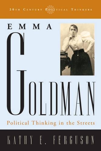 Паперова книга «Emma Goldman: Political Thinking in the Streets», автор Кеті Е. Фергюсон - фото №1