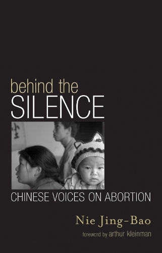 Бумажная книга «Behind the Silence: Chinese Voices on Abortion», автор Цзин-Бао Ни - фото №1
