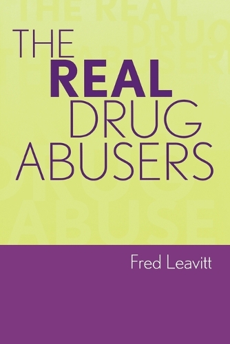 Паперова книга «The Real Drug Abusers», автор Фред Лівітт - фото №1