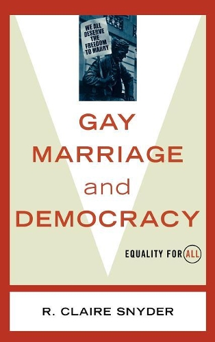 Паперова книга «Gay Marriage and Democracy: Equality for All», автор Клер Р. Снайдер - фото №1