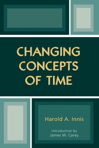 Бумажная книга «Changing Concepts of Time», автор Гарольд А. Иннис - фото №1