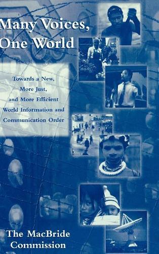 Бумажная книга «Many Voices, One World: Towards a New, More Just, and More Efficient World Information and Communication Order», автор Комиссия Макбрайда - фото №1