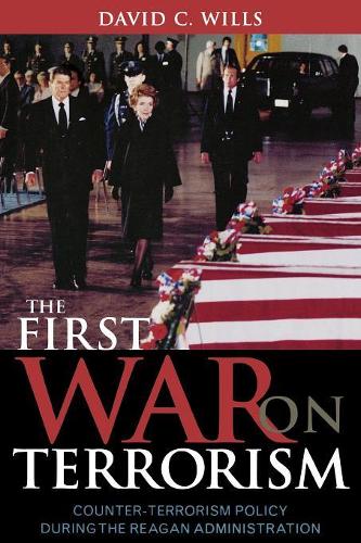 Бумажная книга «The First War on Terrorism: Counter-terrorism Policy during the Reagan Administration», автор Дэвид К. Уиллс - фото №1