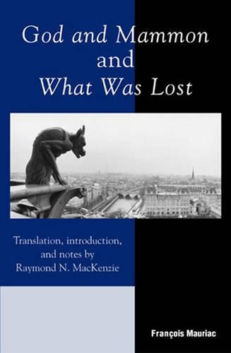 Паперова книга «God and Mammon and What Was Lost», автор Моріак Франсуа - фото №1