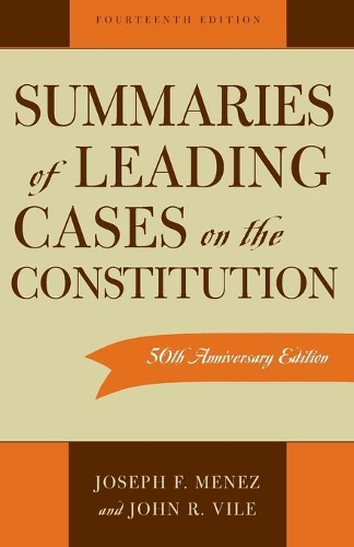 Паперова книга «Summaries of Leading Cases on the Constitution», авторів Джон Р. Вайл, Джозеф Ф. Менез - фото №1