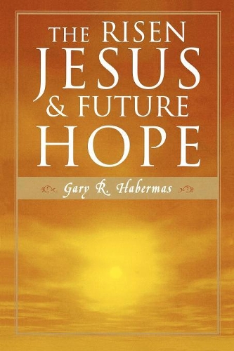 Паперова книга «The Risen Jesus and Future Hope», автор Гарі Р. Габермас - фото №1