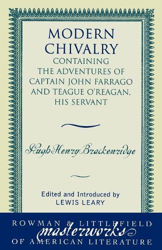 Бумажная книга «Modern Chivalry: Containing the Adventures of Captain John Farrago and Teague O'Reagan, His Servant», автор Хью Генри Брекенридж - фото №1