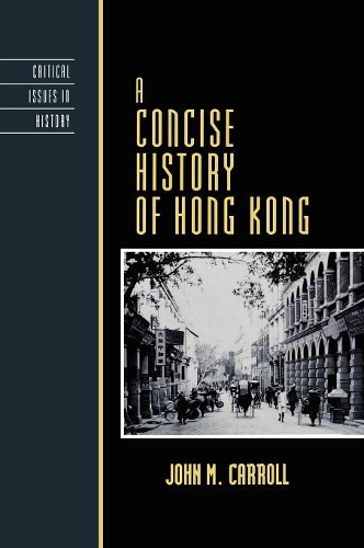 Паперова книга «A Concise History of Hong Kong», автор Джон М. Керролл - фото №1