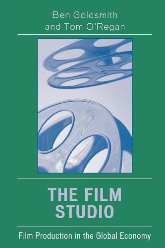 Паперова книга «The Film Studio: Film Production in the Global Economy», автор Том О'Ріган - фото №1