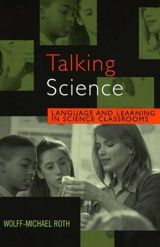Паперова книга «Talking Science: Language and Learning in Science Classrooms», автор Вольфф-Міхаель Рот - фото №1