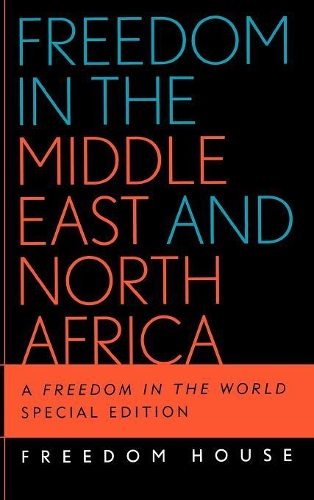 Бумажная книга «Freedom in the Middle East and North Africa: A Freedom in the World», автор Freedom House - фото №1