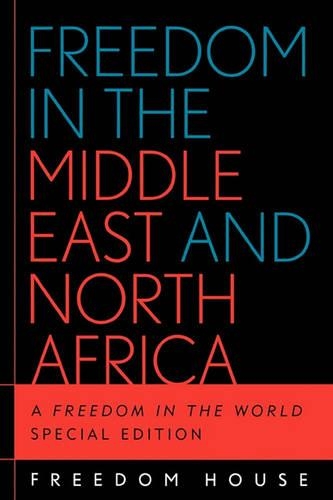 Бумажная книга «Freedom in the Middle East and North Africa: A Freedom in the World», автор Freedom House - фото №1