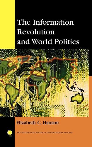 Бумажная книга «The Information Revolution and World Politics», автор Элизабет К. Хэнсон - фото №1