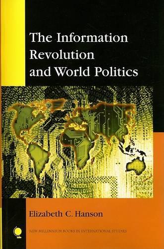 Бумажная книга «The Information Revolution and World Politics», автор Элизабет К. Хэнсон - фото №1