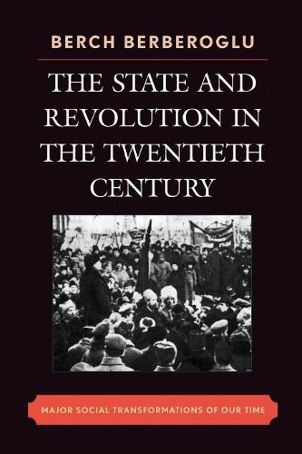 Паперова книга «The State and Revolution in the Twentieth-Century: Major Social Transformations of Our Time», автор Берч Бербероглу - фото №1