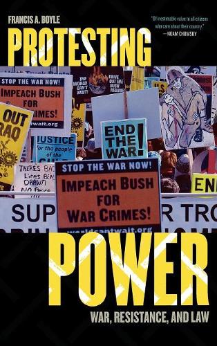 Бумажная книга «Protesting Power: War, Resistance, and Law», автор Фрэнсис А. Бойл - фото №1