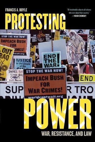 Паперова книга «Protesting Power: War, Resistance, and Law», автор Френсіс А. Бойл - фото №1