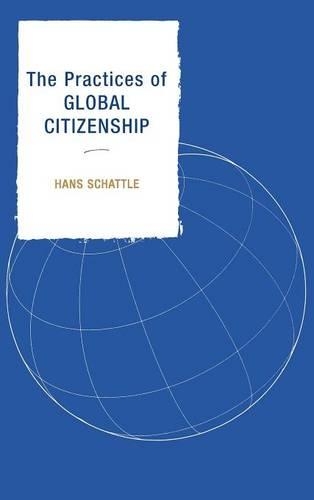 Бумажная книга «The Practices of Global Citizenship», автор Ганс Шаттл - фото №1
