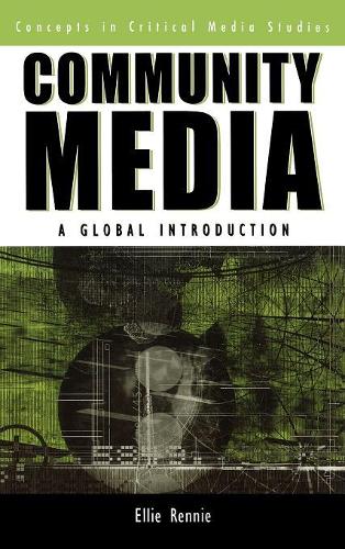 Бумажная книга «Community Media: A Global Introduction», автор Элли Ренни - фото №1