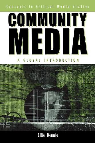 Бумажная книга «Community Media: A Global Introduction», автор Элли Ренни - фото №1