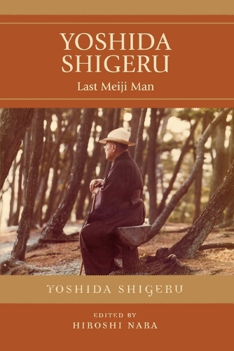 Паперова книга «Yoshida Shigeru: Last Meiji Man», автор Йошида Шіґеру - фото №1