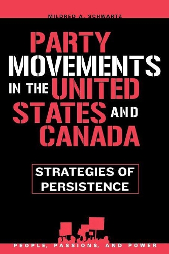 Бумажная книга «Party Movements in the United States and Canada: Strategies of Persistence», автор Милдред А. Шварц - фото №1