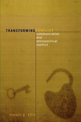 Паперова книга «Transforming Conflict: Communication and Ethnopolitical Conflict», автор Дональд Г. Елліс - фото №1