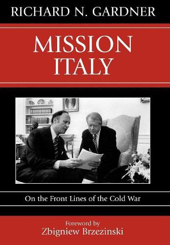 Паперова книга «Mission Italy: On the Front Lines of the Cold War», автор Річард Н. Гарднер - фото №1