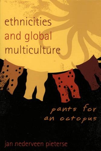 Паперова книга «Ethnicities and Global Multiculture: Pants for an Octopus», автор Ян Недервін Пітерсе - фото №1