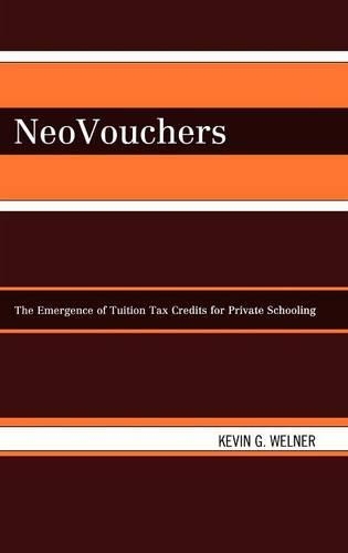 Бумажная книга «NeoVouchers: The Emergence of Tuition Tax Credits for Private Schooling», автор Кевин Уэлнер - фото №1